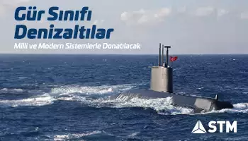 Gür Sınıfı Denizaltılarda Sistem Tedarik ve Platform Entegrasyonu STM'ye Emanet!